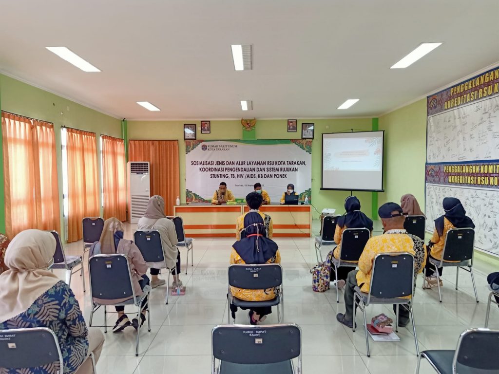 Sosialisasi Jenis dan Alur Layanan RSU Kota Tarakan, Koordinasi Pengendalian dan Sistem Rujukan Stunting, TB, HIV/AIDS, KB dan PONEK