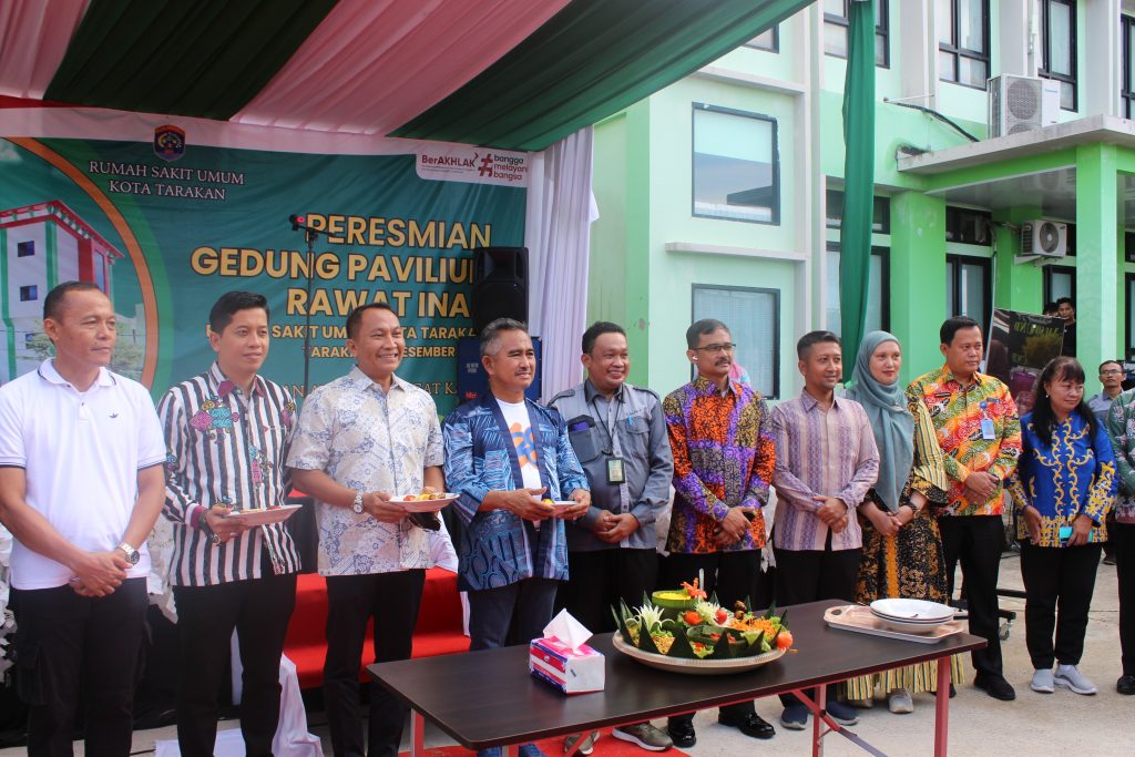 PERESMIAN GEDUNG PAVILIUN RAWAT INAP RSU KOTA TARAKAN